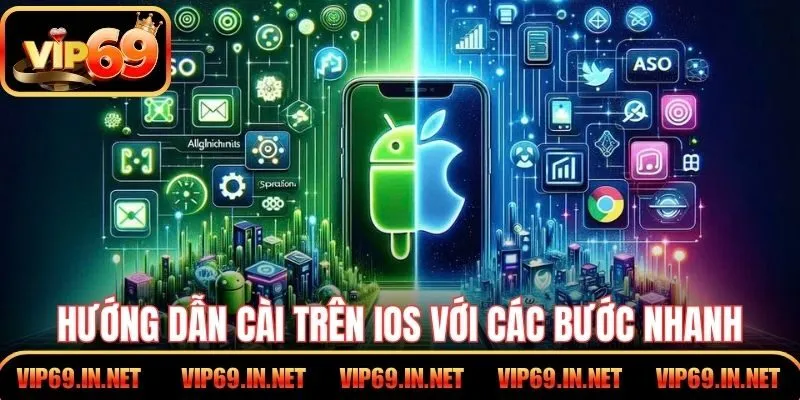 Tải App VIP69 – Cơ Hội Chơi Game Mọi Lúc Trên Điện Thoại Hướng dẫn cài trên iOS với các bước nhanh, dễ thực hiện