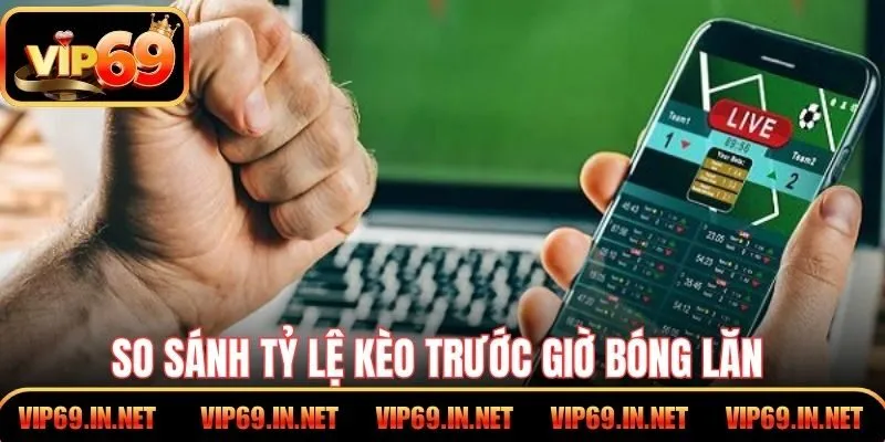 Soi Kèo Bóng Đá Tối Nay – VIP69 GIúp Phân Tích Chuẩn Xác So sánh tỷ lệ kèo trước giờ bóng lăn để giảm rủi ro